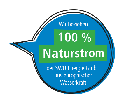 Wir beziehen 100 % Naturstrom der SWU Energie GmbH aus europäischer Wasserkraft